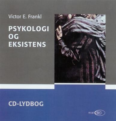 Cover for Viktor E. Frankl · Psykologi og eksistens (CD) [1º edição] [Lydbog] (2009)