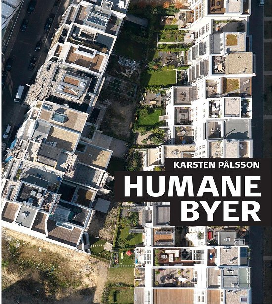 Cover for Karsten Pålsson · Humane byer (Hardcover Book) [1st edition] (2016)