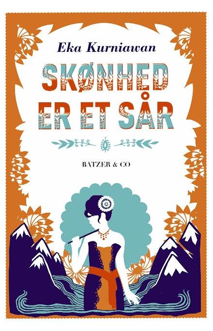 Cover for Eka Kurniawan · Skønhed er et sår (Bound Book) [1th edição] (2017)