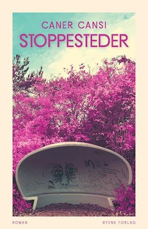 Stoppesteder - Caner Cansi - Books - Byens Forlag - 9788794215411 - December 3, 2021