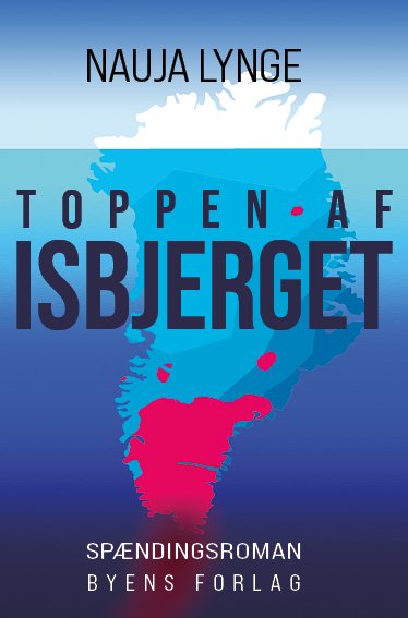 Cover for Nauja Lynge · Toppen af isbjerget (Sewn Spine Book) [1.º edición] (2022)
