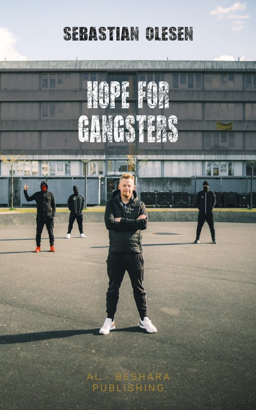 Cover for Sebastian Olesen · Hope for gangsters (Sewn Spine Book) [1th edição] (2023)