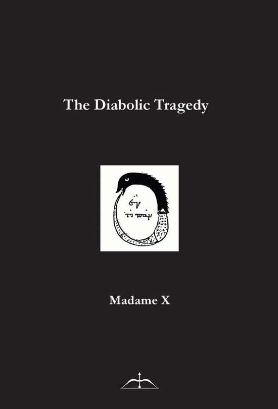 Cover for Madame X · The Diabolic Tragedy (Hardcover Book) (2018)