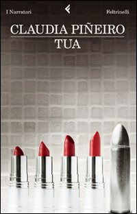 Cover for Claudia Pineiro · Tua (Book)