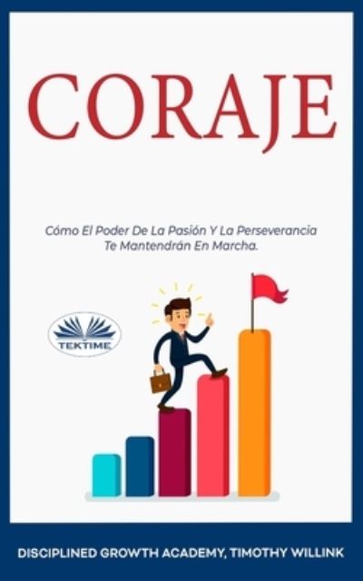 Coraje - Timothy Willink - Livros - Tektime - 9788835402411 - 5 de fevereiro de 2020