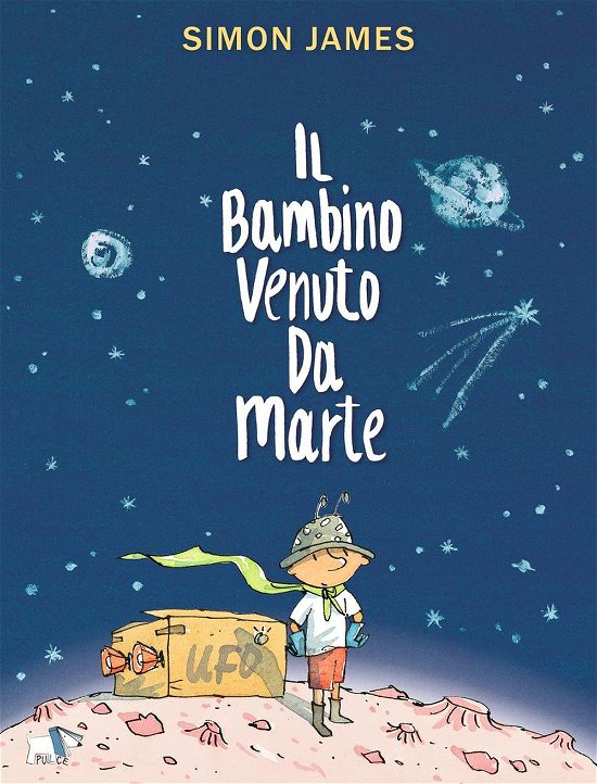Cover for Simon James · Il Bambino Venuto Da Marte. Ediz. A Colori (Buch)