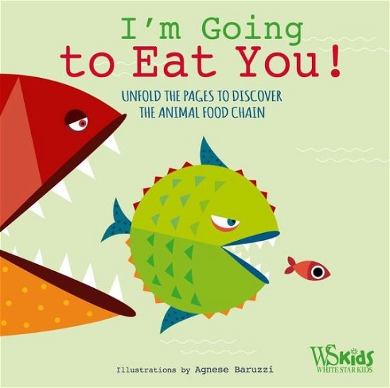 Cover for Agnese Baruzzi · I'm Going to Eat You! (Hardcover Book) (2016)