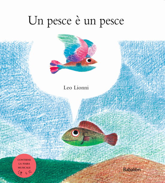 Cover for Leo Lionni · Un Pesce E Un Pesce. Ediz. Speciale Fiaba Musicale (Book)