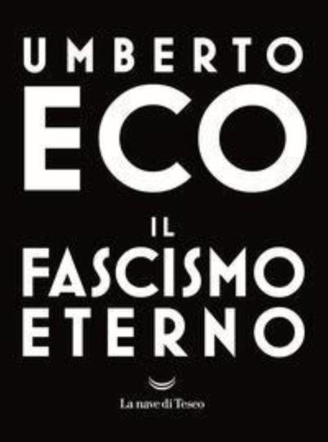 Il Fascismo Eterno - Umberto Eco - Livros -  - 9788893442411 - 