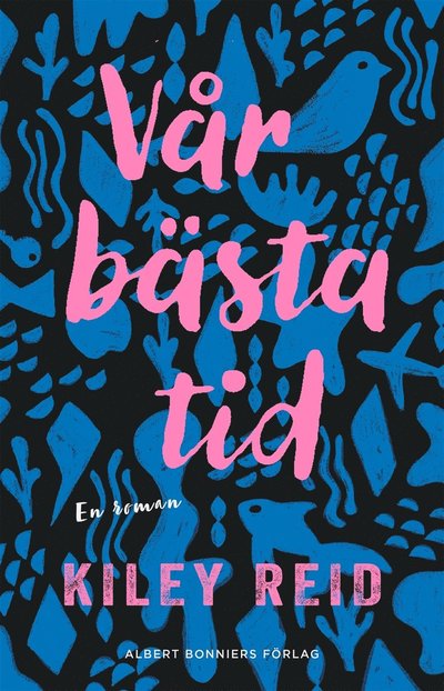 Cover for Kiley Reid · Vår bästa tid (ePUB) (2021)