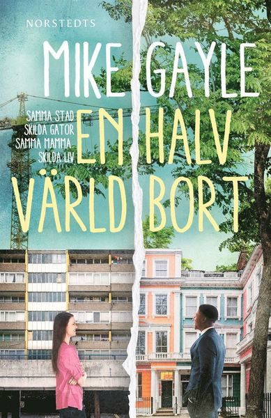 Cover for Mike Gayle · En halv värld bort (Bound Book) (2019)