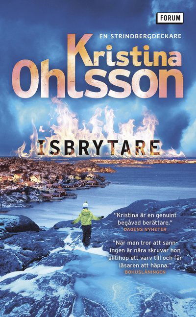 Isbrytare - Kristina Ohlsson - Libros - Bokförlaget Forum - 9789137505411 - 15 de noviembre de 2022