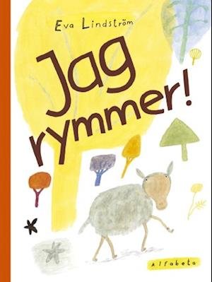 Cover for Eva Lindström · Jag rymmer! (Bound Book) (2006)