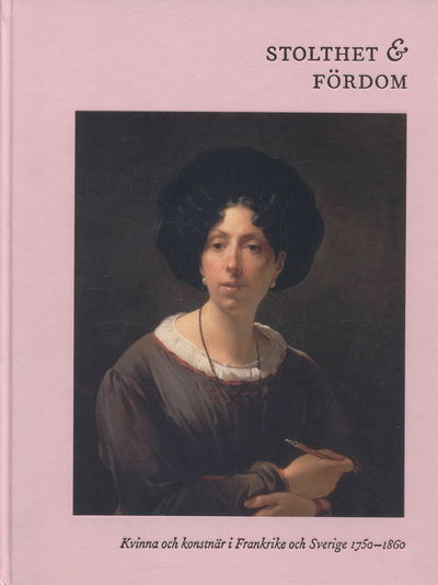 Cover for Magnus Olausson · Nationalmusei utställningskatalog: Stolthet och Fördom (Bound Book) (2012)