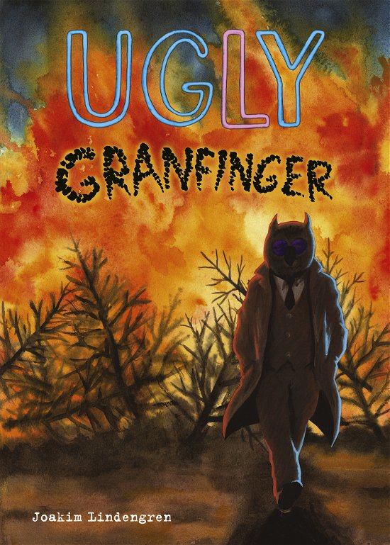 Ugly 5 : Granfinger - Joakim Lindengren - Bøger - Kartago Förlag - 9789175154411 - 21. september 2023
