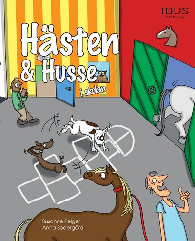 Cover for Susanne Pelger · Hästen &amp; Husse i skolan (Bound Book) (2021)