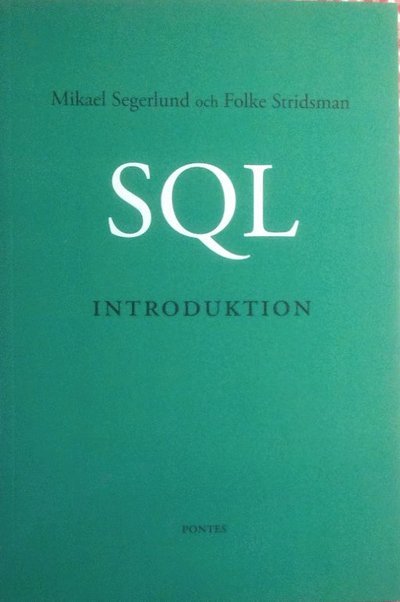 SQL-introduktion - Folke Stridsman - Livros - Pontes - 9789186536411 - 10 de fevereiro de 2008