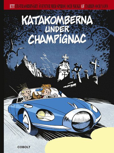 Cover for Yann Lepennetier · Katakomberna under Champignac (Hardcover Book) (2021)