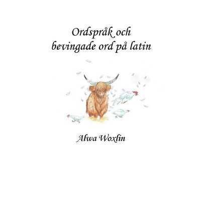 Cover for Alwa Voxlin · Ordspråk och bevingade ord på latin (Buch) (2020)