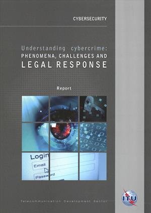Cover for United Nations University · Understanding Cybercrime: Phenomena, Challenges and Legal Response (Pocketbok) (2018)