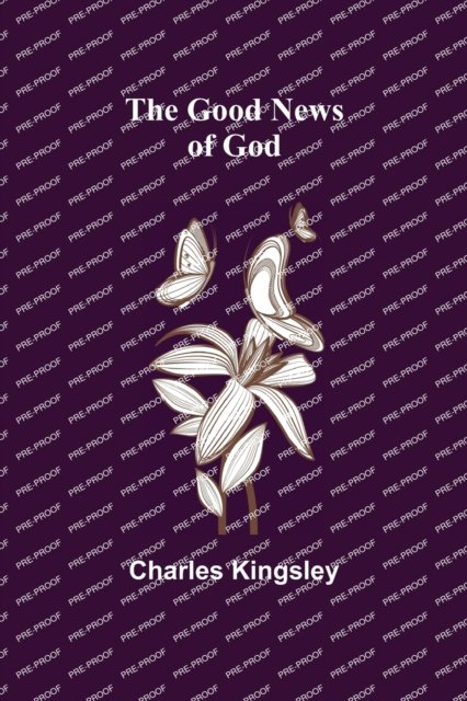 Cover for Charles Kingsley · The Good News of God (Taschenbuch) (2022)