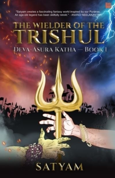 Cover for Satyam Srivastava · The Wielder of the Trishul (Pocketbok) (2021)