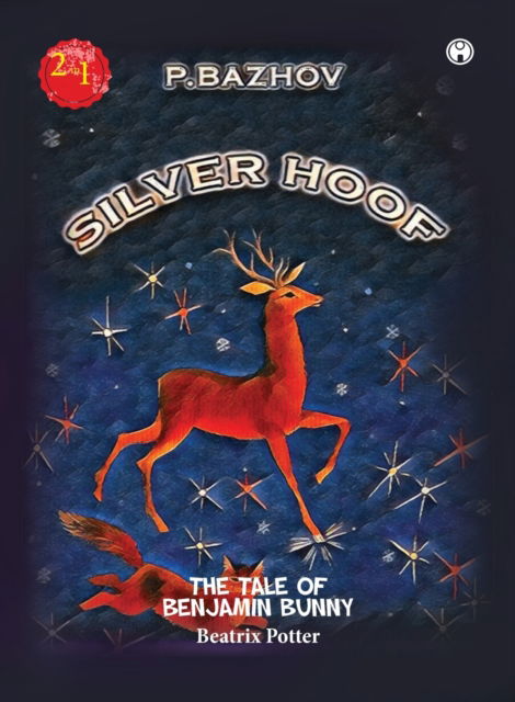 Silver Hoof - P Bazhov - Livros - Insight Publica - 9789391453411 - 1 de julho de 2021