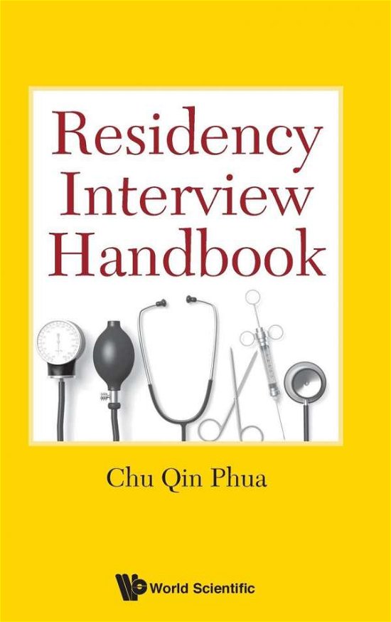 Cover for Phua, Chu Qin (S'pore) · Residency Interview Handbook (Hardcover Book) (2019)