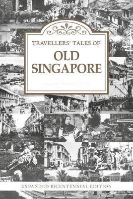 Cover for Michael Wise · Travellers’ Tales of Old Singapore: Expanded Bicentennial Edition (Paperback Book) (2018)