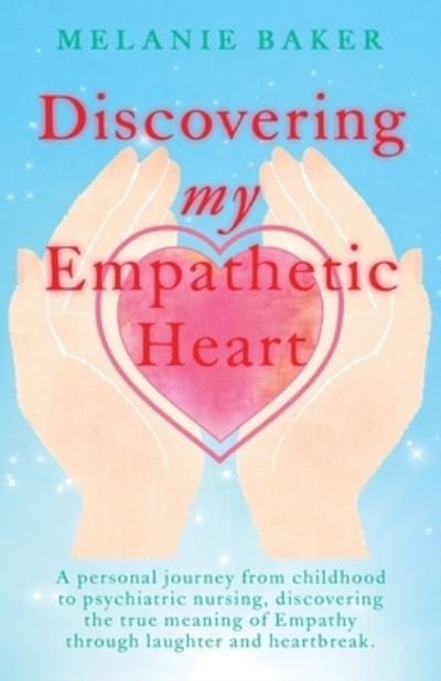 Melanie Baker · Discovering my Emperthetic Heart (Paperback Book) (2021)