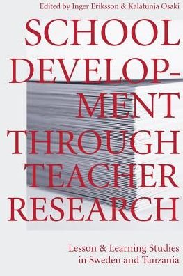 Cover for Inger Eriksson · School Development Through Teacher Research (Paperback Book) (2018)