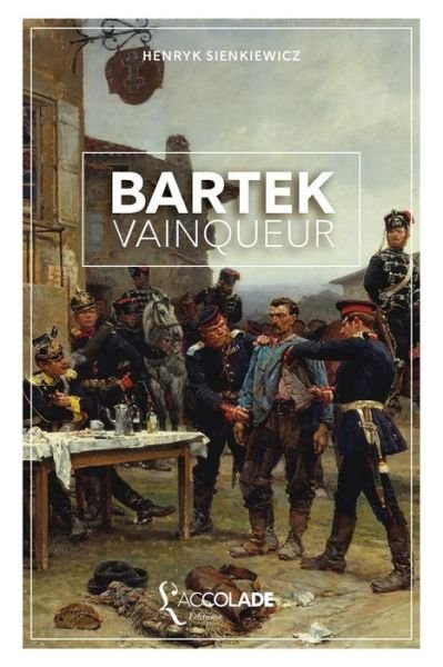 Cover for Henryk Sienkiewicz · Bartek vainqueur: edition bilingue polonais / francais (+ audio VO integre) (Paperback Book) (2017)