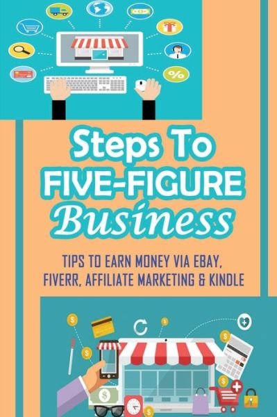 Cover for Maisie Salser · Steps To Five-Figure Business (Paperback Book) (2021)