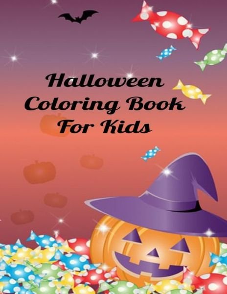 Halloween Coloring Book, Great For Kids Ages 2-4 And 4-8, Cute Coloring Pages For Kids (60 Pages, 8.5x11inches): Ghosts, Witches And Pumpkins - Tr Books - Boeken - Independently Published - 9798462469411 - 22 augustus 2021