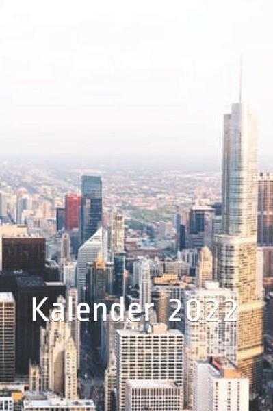 Cover for Style Moments · Kalender 2022 Chicago New Style: Kalender 2022 Woche weekly new Style (Paperback Book) (2021)