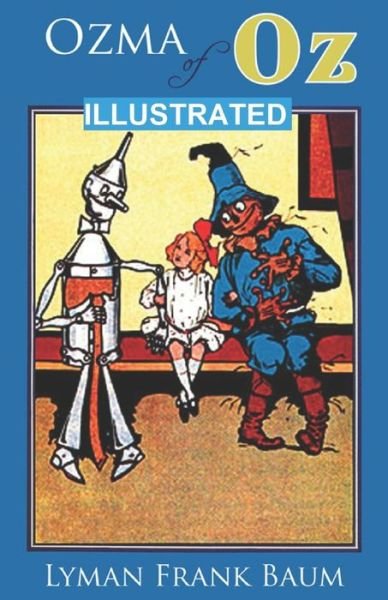 Cover for Lyman Frank Baum · Ozma of Oz Illustrated (Paperback Bog) (2021)