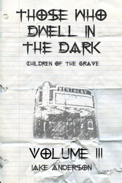 Those Who Dwell in the Dark - Jake Anderson - Boeken - Independently Published - 9798577622411 - 7 december 2020