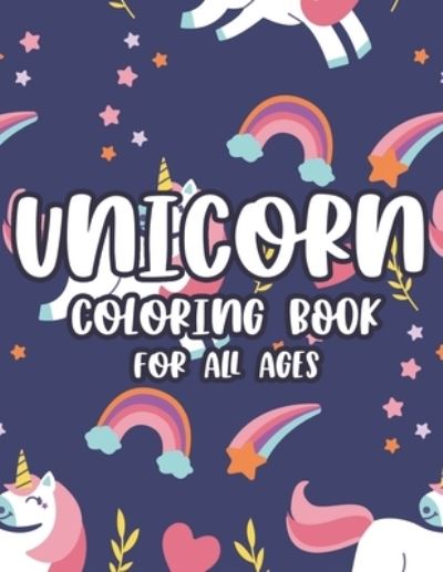 Cover for Reborn Root Books · Unicorn Coloring Book For All Ages (Paperback Book) (2021)