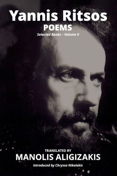 Yannis Ritsos - Poems: Selected Books - Volume II - Yannis Ritsos - Books - Independently Published - 9798617832411 - February 24, 2020