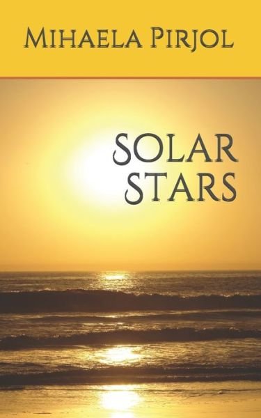 Cover for Mihaela Pirjol · Solar Stars (Taschenbuch) (2020)