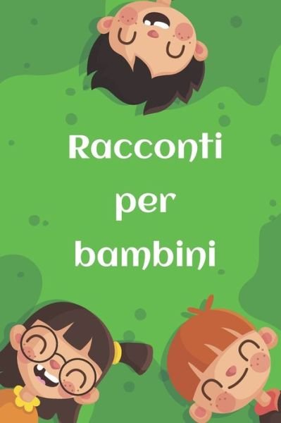 Racconti per bambini - Brahim Stories - Bøger - Independently Published - 9798644856411 - 11. maj 2020