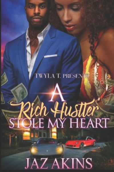 Cover for Jaz' Akins · A Rich Hustler Stole My Heart (Paperback Book) (2020)