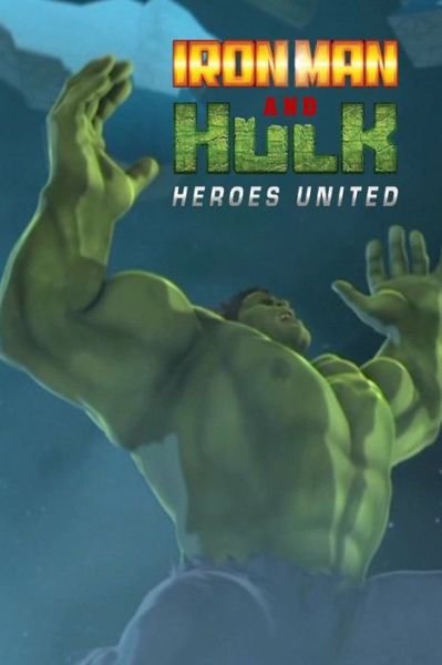 Cover for Kristin Miller · Iron Man And Hulk Heroes United (Paperback Book) (2020)