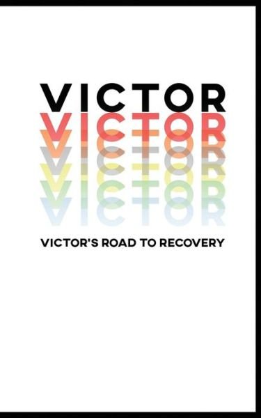 Cover for Talmadge Taj Johnson · Victor's Road To Recovery (Paperback Book) (2020)