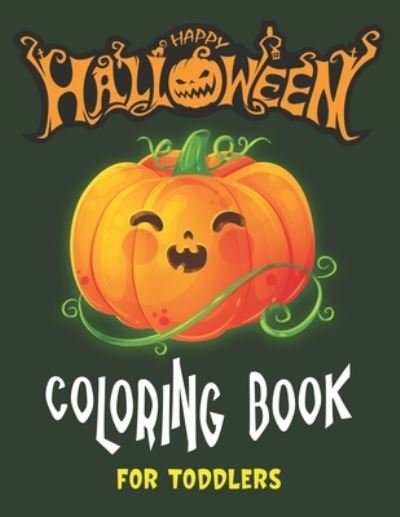 Cover for Mahleen Press · Happy Halloween Coloring Book for Toddlers (Paperback Bog) (2020)