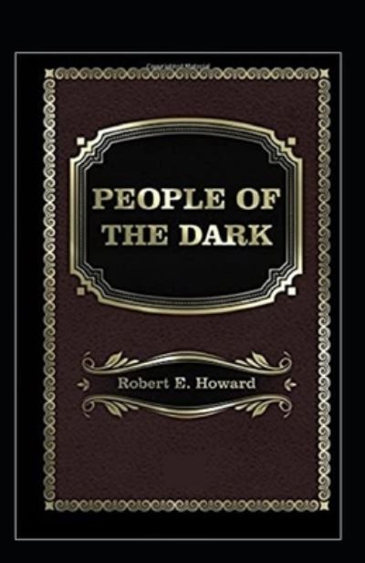 Cover for Robert Ervin Howard · People of the Dark (Paperback Book) (2021)