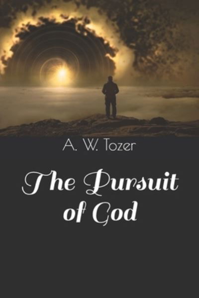 Cover for A W Tozer · The Pursuit of God (Taschenbuch) (2021)