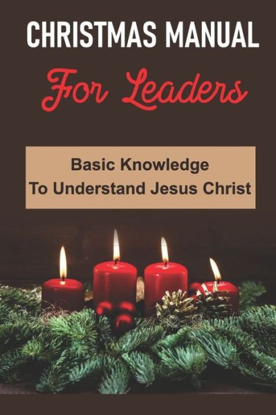 Cover for Raelene Astwood · Christmas Manual For Leaders (Paperback Book) (2021)