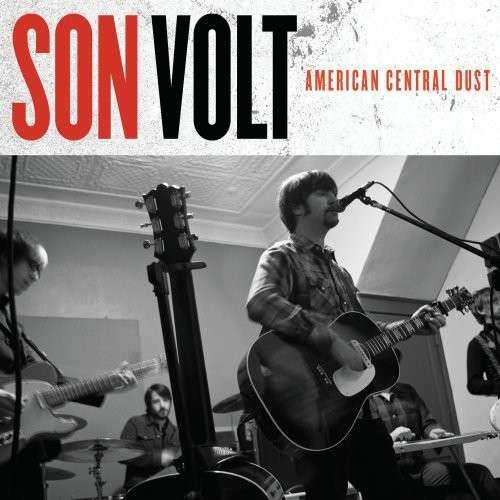 American Central Dust - Son Volt - Musiikki - ROUP - 0011661327412 - tiistai 14. heinäkuuta 2009