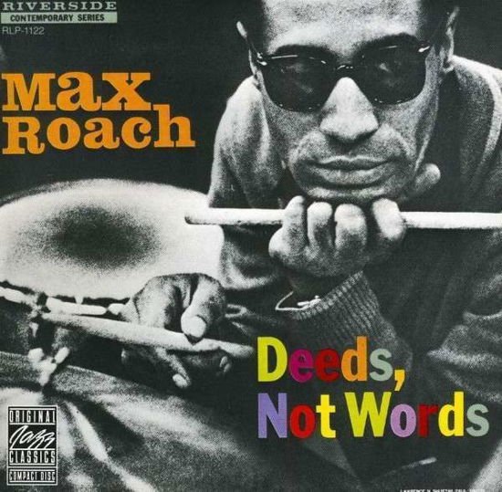 Deeds, Not Words - Max Roach - Muziek - FANTASY - 0025218630412 - 5 juli 2021